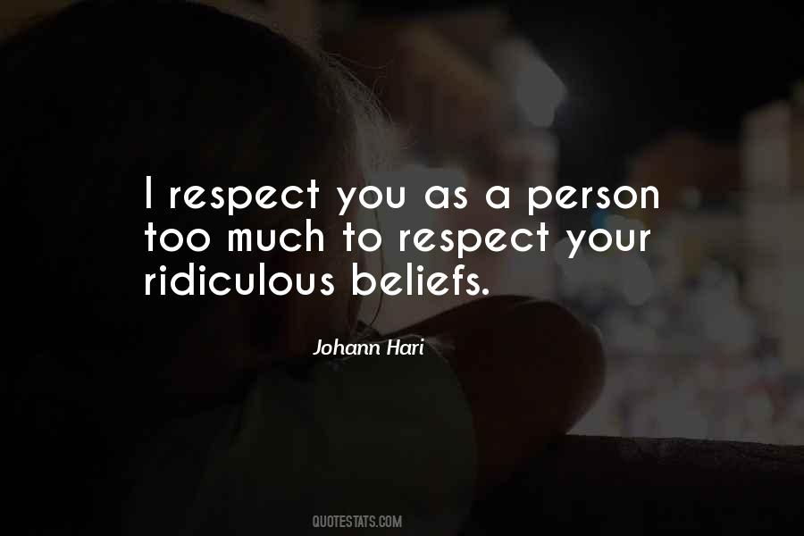 Too Much Respect Quotes #445663
