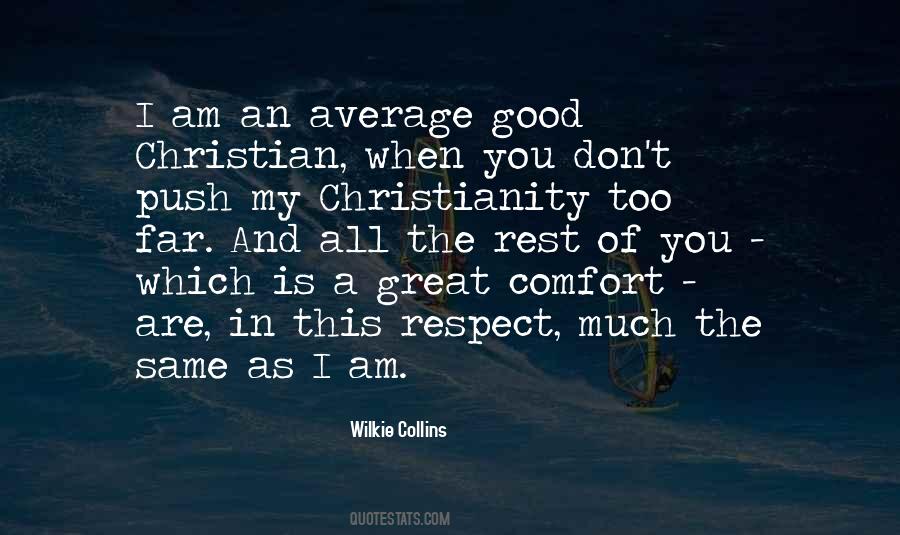 Too Much Respect Quotes #600455