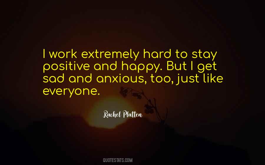Stay Positive Work Hard Quotes #775161
