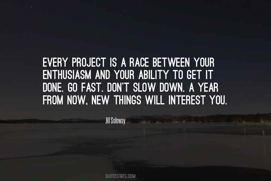 Fast And Slow Quotes #383067