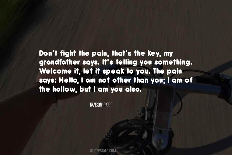 Fight The Pain Quotes #1138280