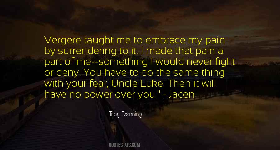 Fight The Pain Quotes #1504953