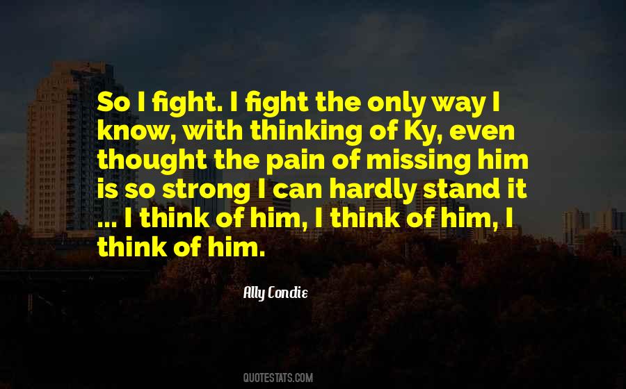 Fight The Pain Quotes #634319