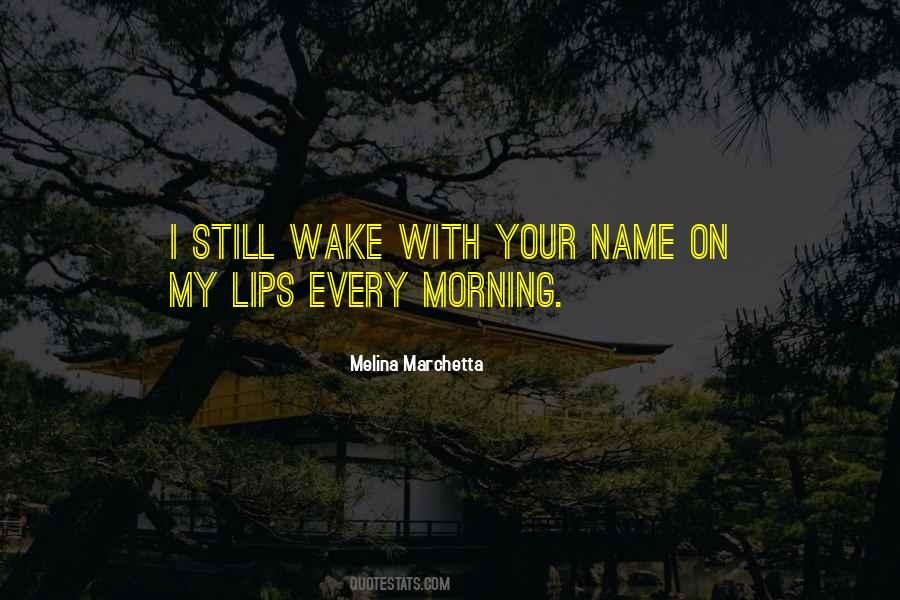 Quotes About My Lips #1025899