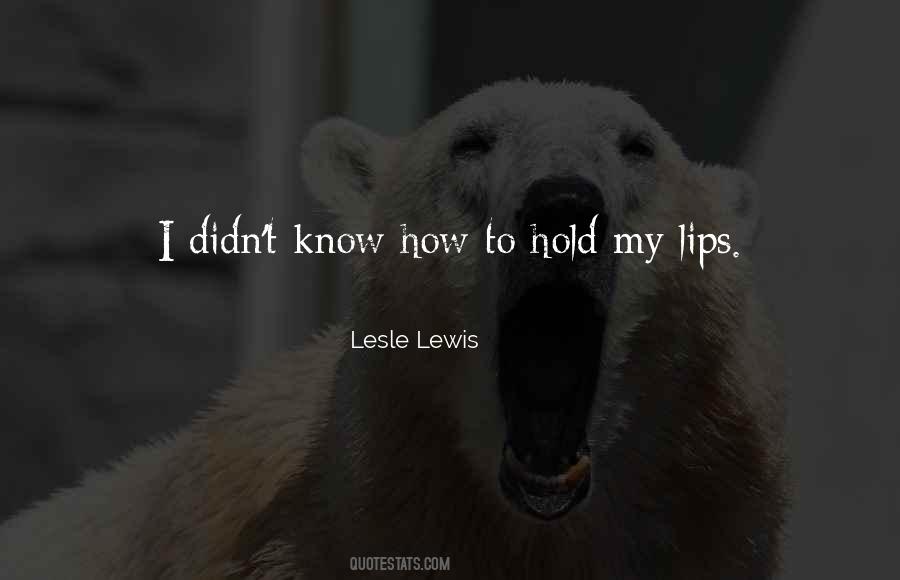 Quotes About My Lips #1031682