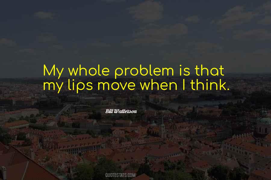 Quotes About My Lips #1342607