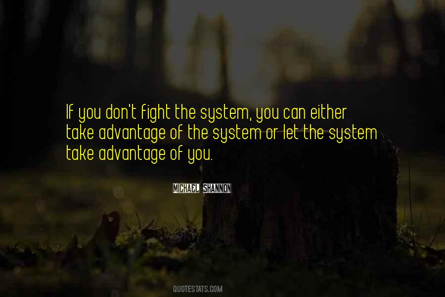 Fight The System Quotes #1223613