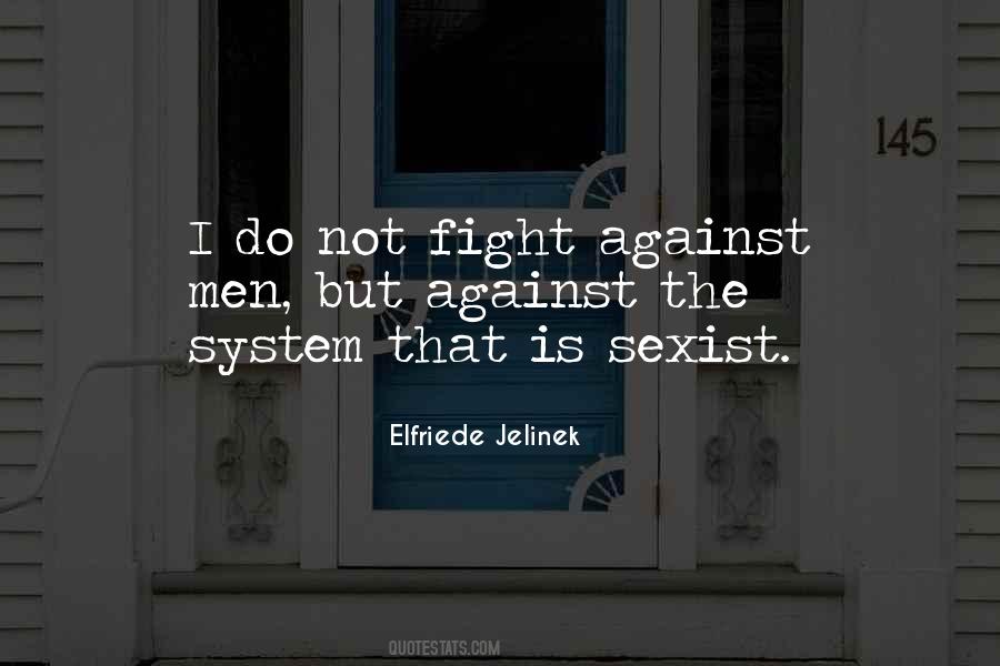 Fight The System Quotes #41936