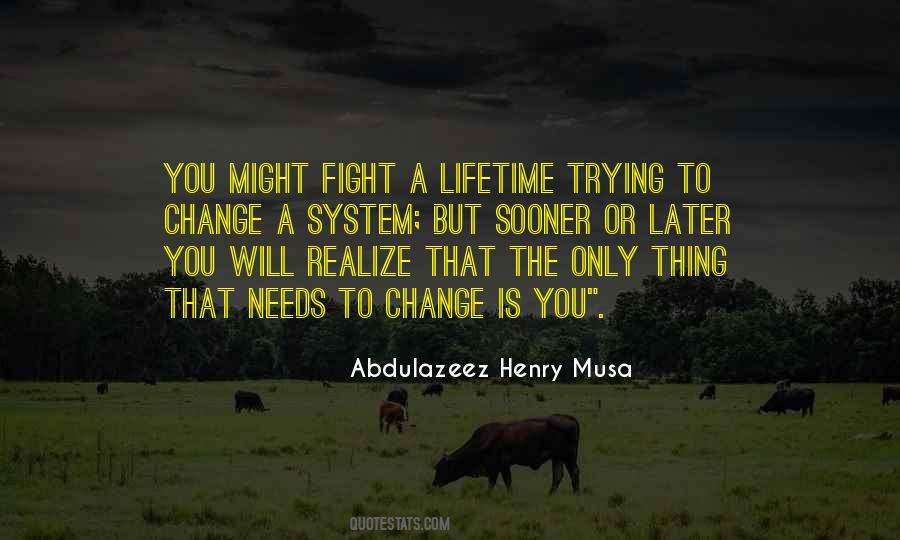 Fight The System Quotes #833789