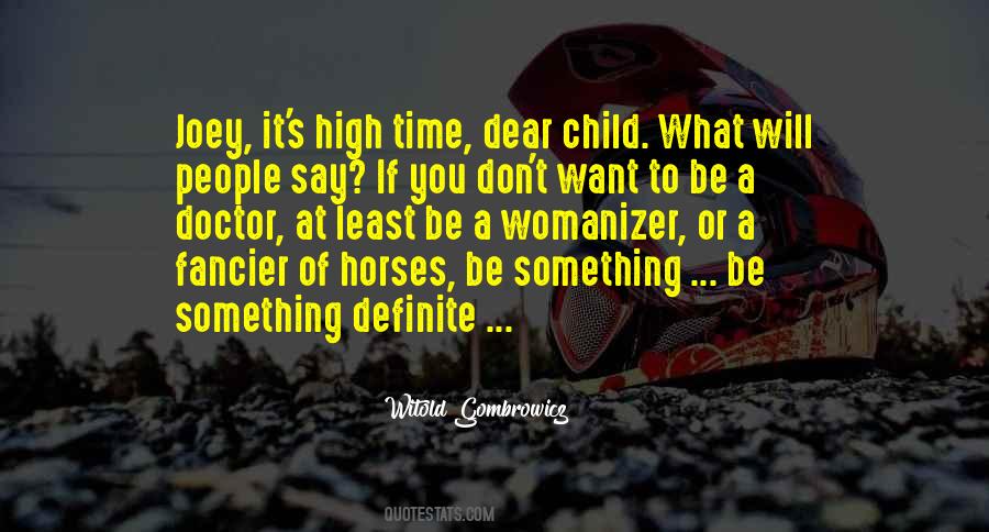 Want To Be A Doctor Quotes #1260066