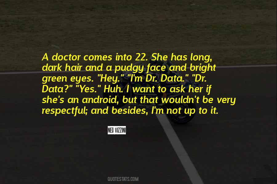Want To Be A Doctor Quotes #834388