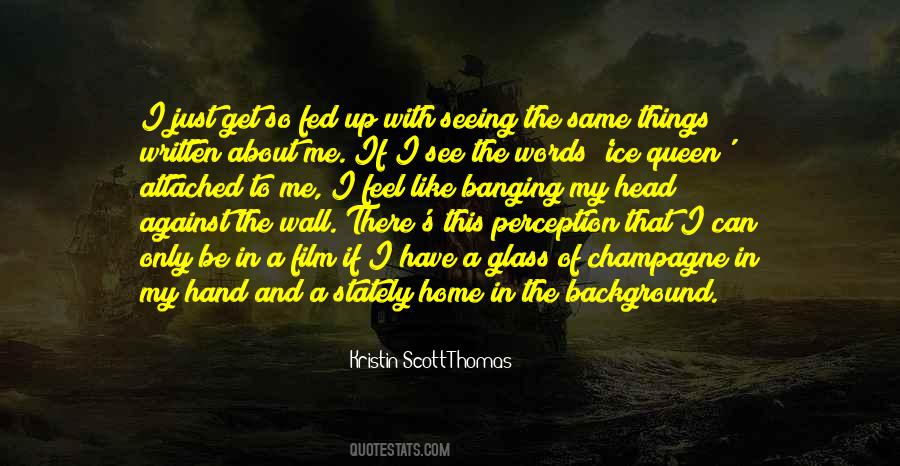 I Have A Wall Up Quotes #294721