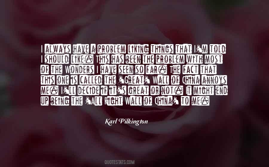 I Have A Wall Up Quotes #564150