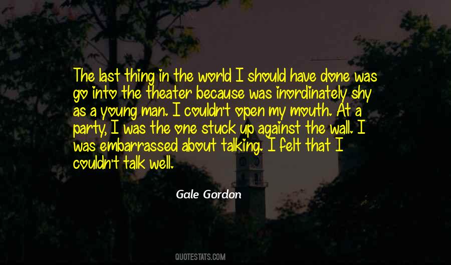 I Have A Wall Up Quotes #697707