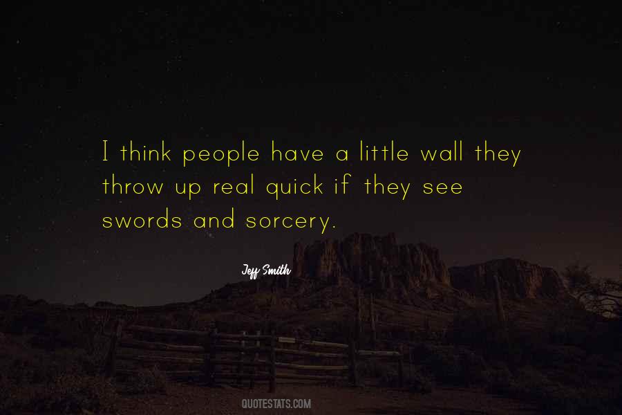 I Have A Wall Up Quotes #926393
