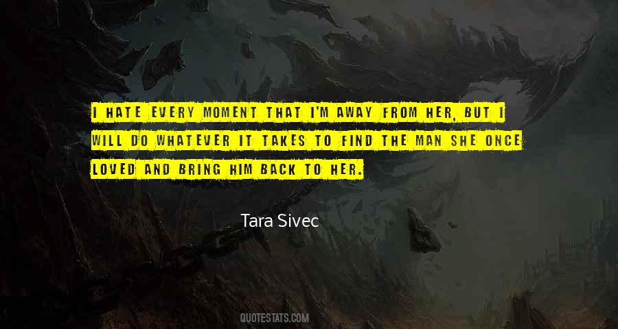 Bring Her Back Quotes #1084057