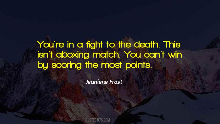 Fight Till Death Quotes #218791