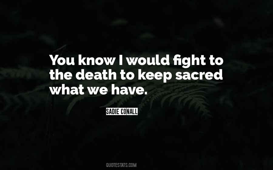 Fight To The Death Quotes #34609
