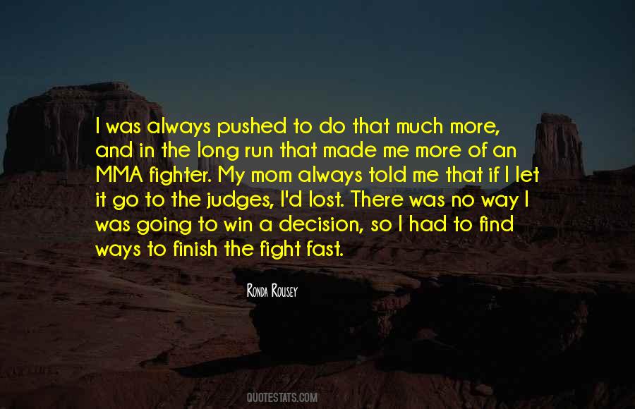 Fight To The Finish Quotes #1360877