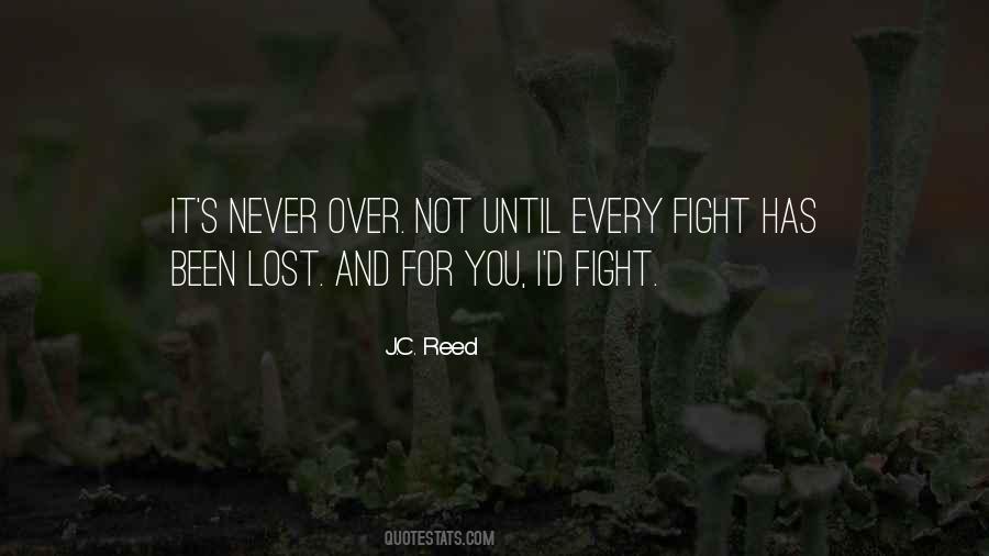 Fight Until Quotes #491618