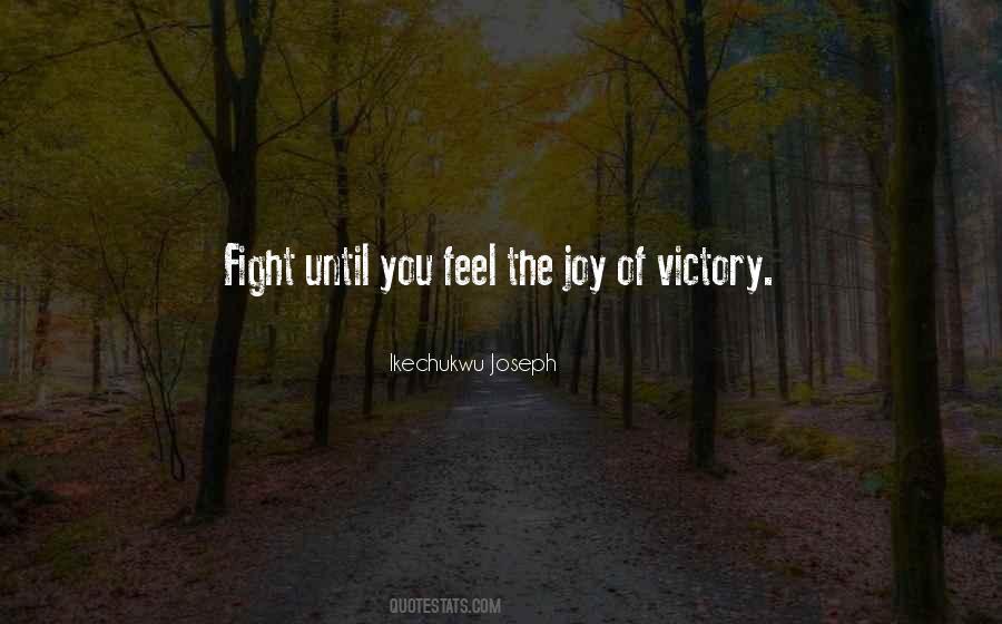 Fight Until Quotes #532288