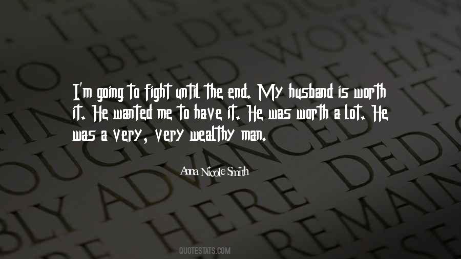 Fight Until The End Quotes #305657