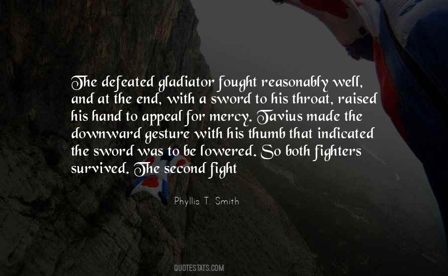 Fight Until The End Quotes #330669