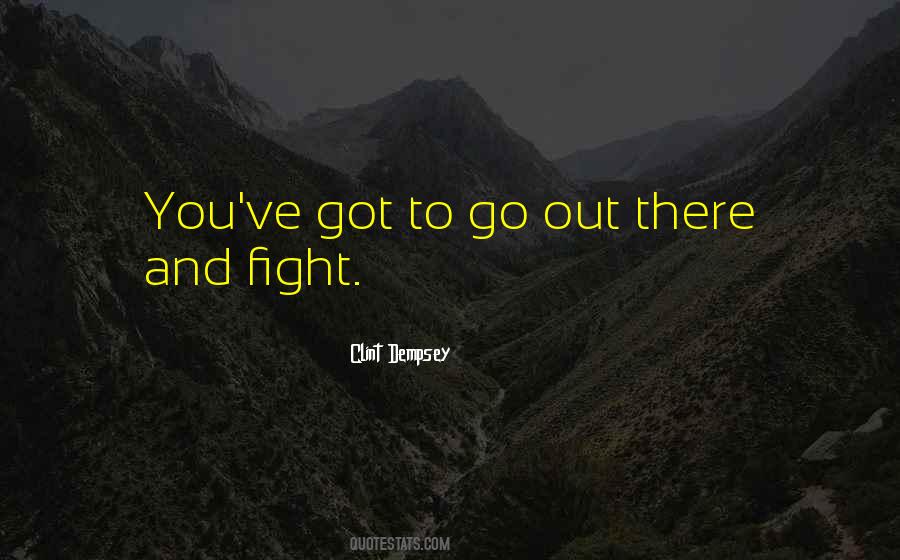 Fight Until You Win Quotes #13159