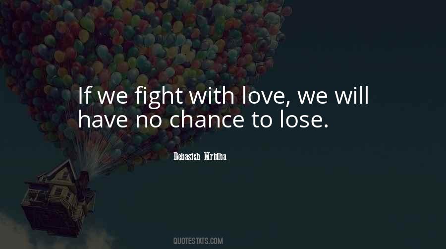 Fight With Love Quotes #137364