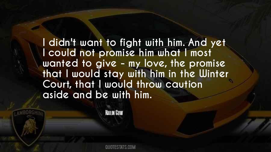 Fight With Love Quotes #609634