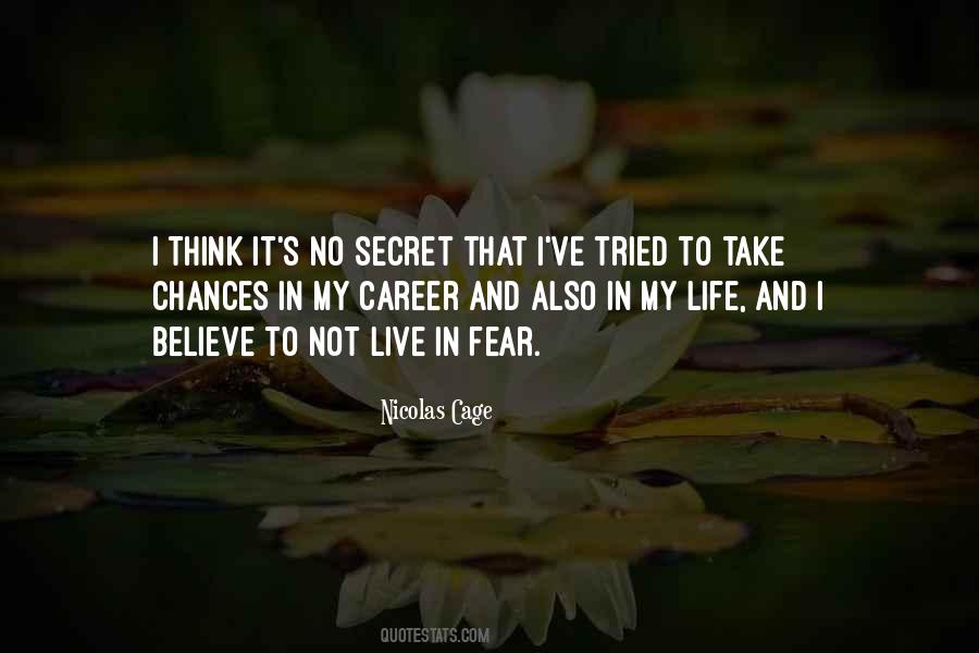 You Only Get One Chance At Life Quotes #166281