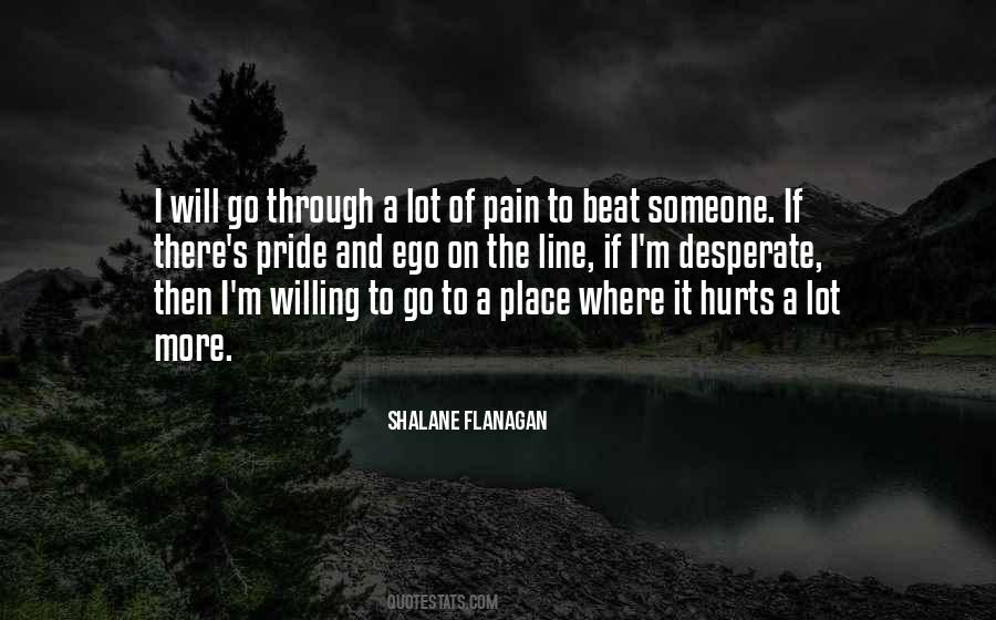 Lot Of Pain Quotes #1110038