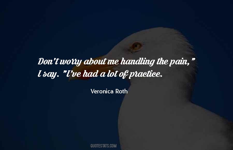 Lot Of Pain Quotes #579410