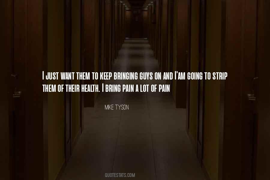 Lot Of Pain Quotes #797700