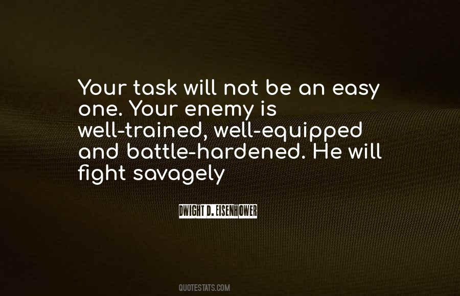 Fight Your Battle Quotes #1354003