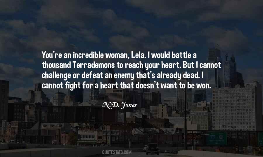 Fight Your Battle Quotes #1489561