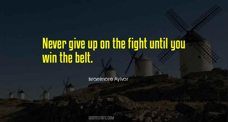 Fight Your Battle Quotes #1694916