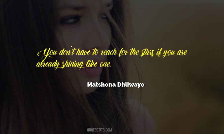 You Are Shining Quotes #961333