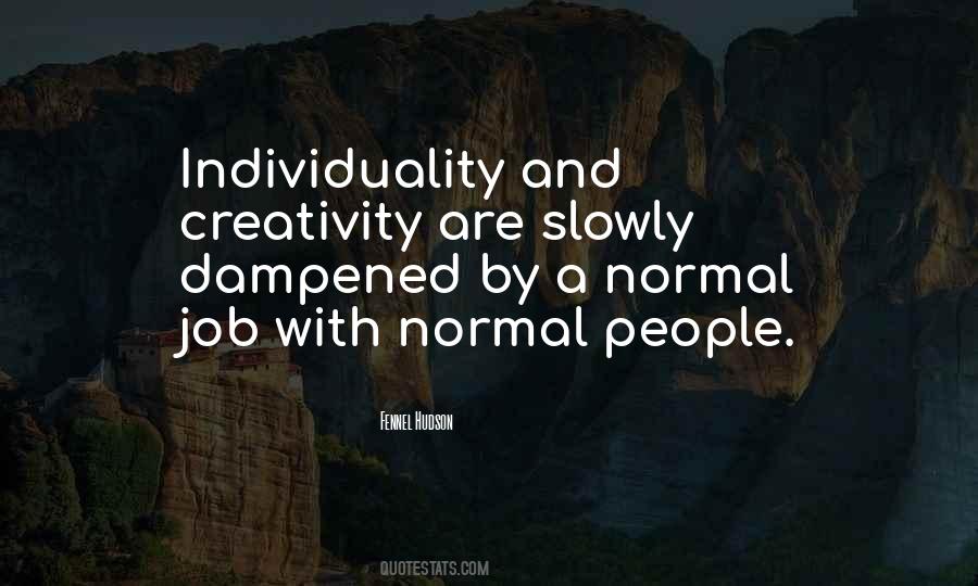 Creativity And Individuality Quotes #1135420