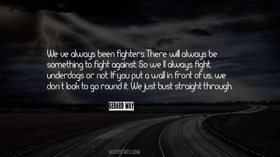 Fighters Fight Quotes #1870931