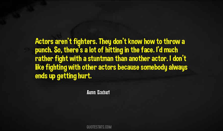 Fighters Fight Quotes #955428