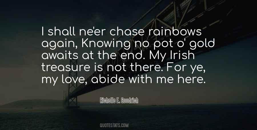 Chase Rainbows Quotes #1441107