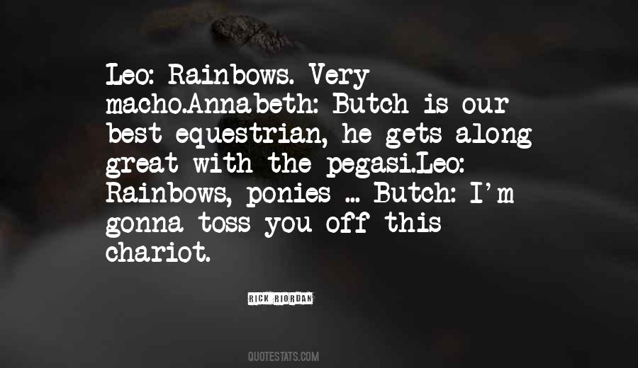 Chase Rainbows Quotes #466241