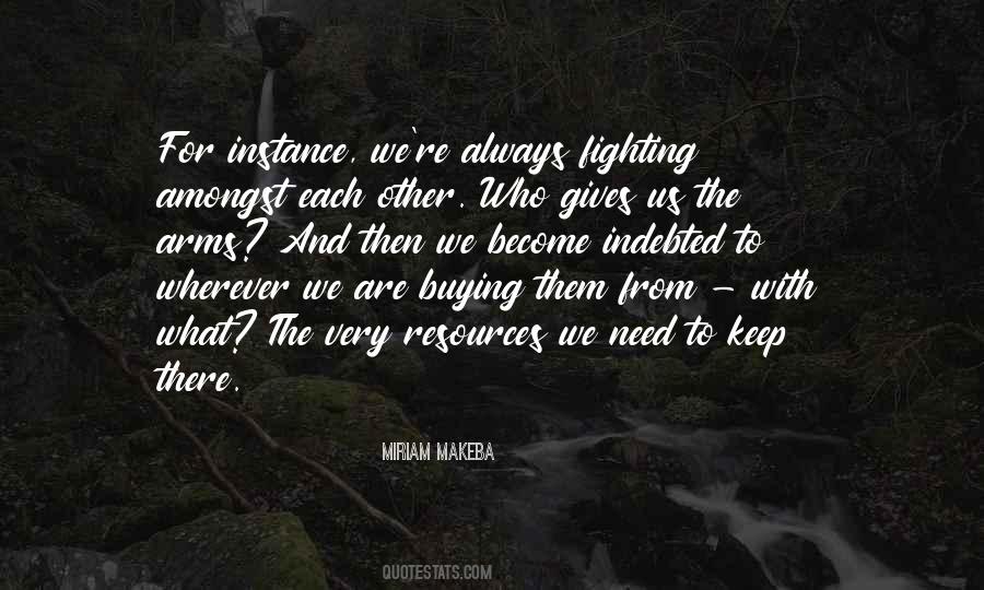 Fighting Amongst Ourselves Quotes #42459