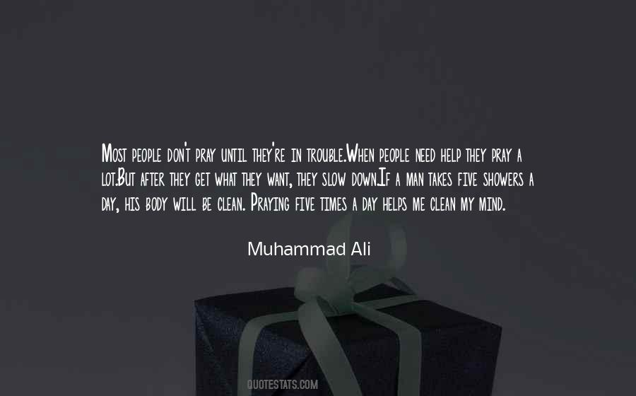 I Need To Slow Down Quotes #204210