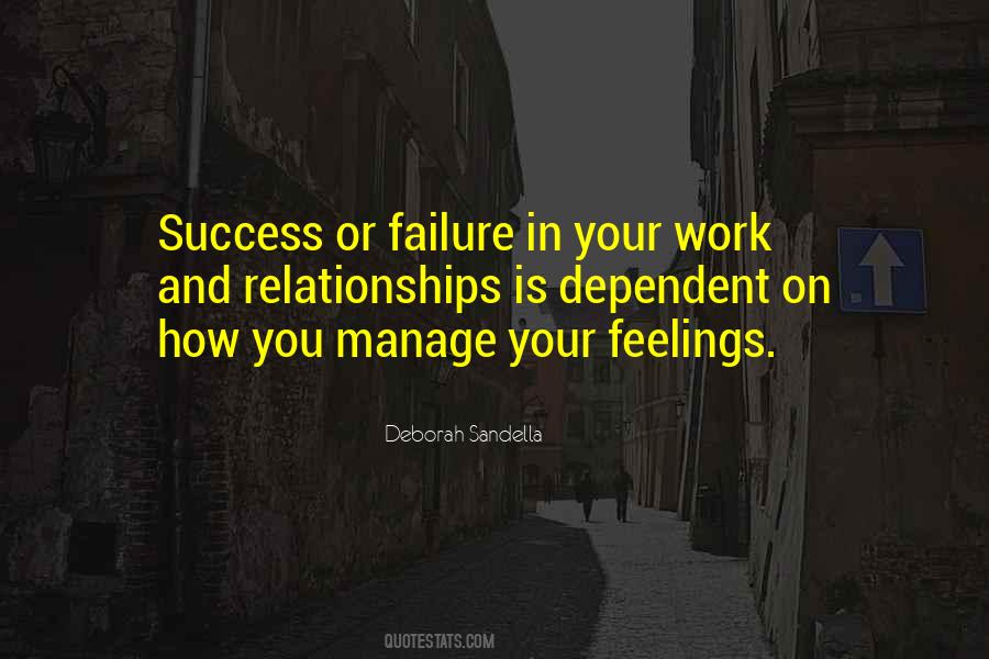 Your Success Or Failure Quotes #317064
