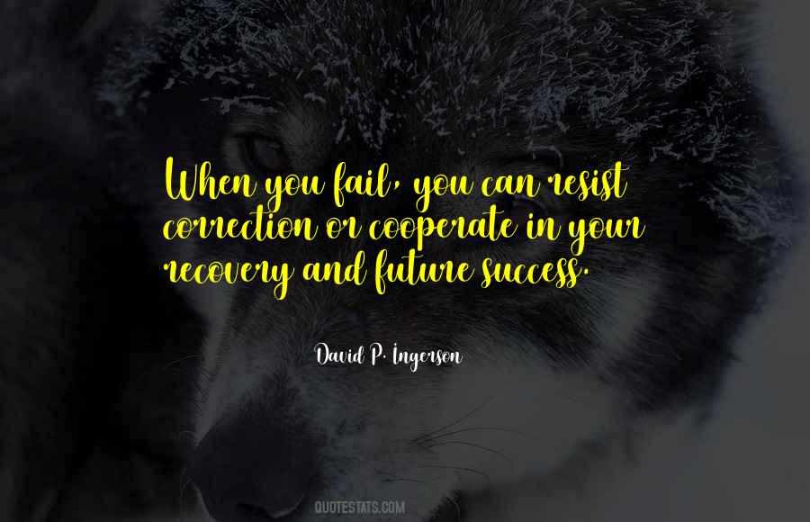 Your Success Or Failure Quotes #968696