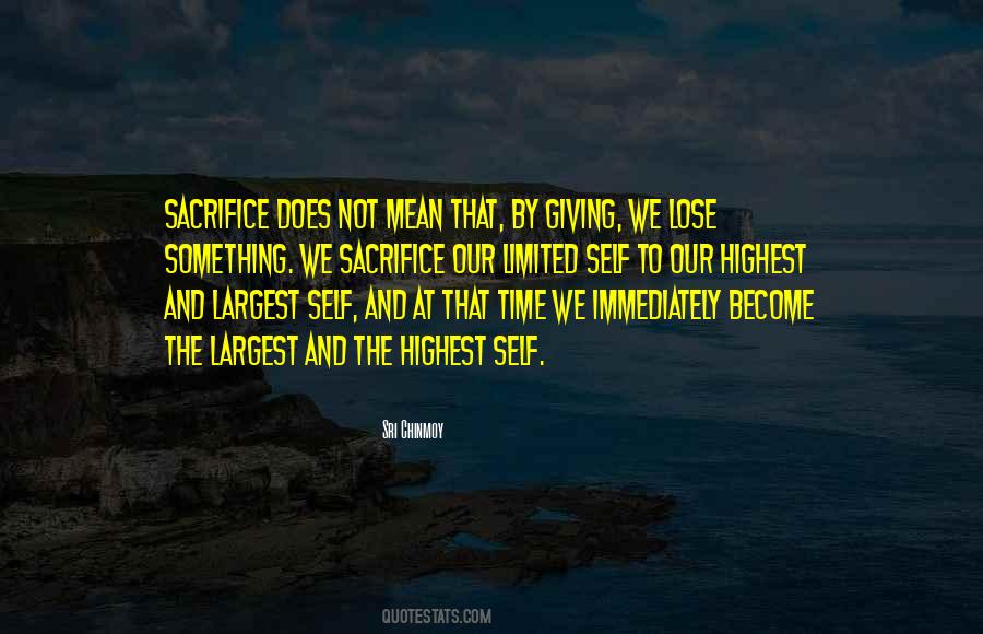 Giving Sacrifice Quotes #1586760