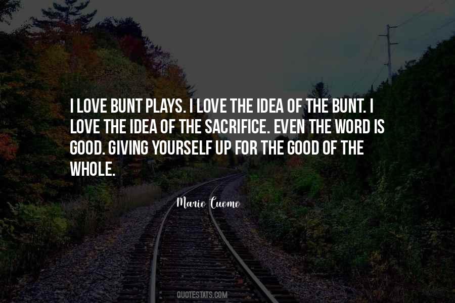 Giving Sacrifice Quotes #1811329