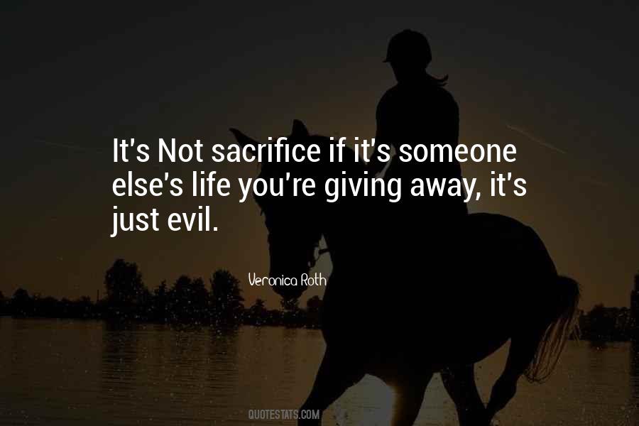 Giving Sacrifice Quotes #351857